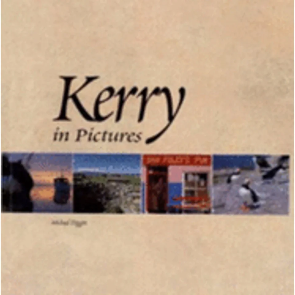 Matte Pre-Owned Kerry in Pictures (Hardcover 9781898256977) by Michael Diggin