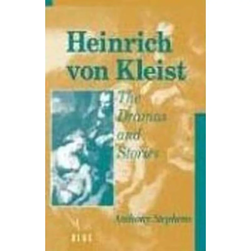 Prime Pre-Owned Heinrich Von Kleist: The Dramas and Stories: An Interpretation (Hardcover 9780854967087) by Anthony Stephens